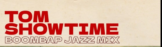 Tom Showtime - Boombap Jazz Mix