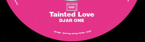 Djar One - Tainted Love (Beats House)