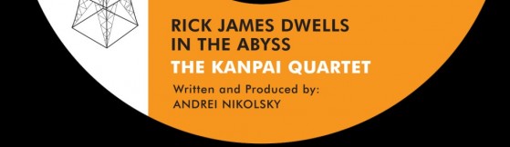 The Kanpai Quartet - Rick James Dwells in the Abyss (Palace)