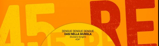 Giuliano Sorgini - Oasi Nella Giungla (Dengue Dengue Dengue Remix) (Four Flies)