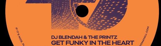 DJ Blendah & The Printz - Get Funky In The Heart (Studio 45)