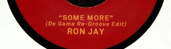 Ron Jay 'Some More - De Gama Re-Groove Edit' (Daje Funk)
