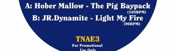 Hober Mallow / JR.Dynamite - The Pig Baypack / Light My Fire (That's Not An Edit)