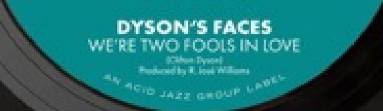 Dyson’s Faces - We’re Two Fools In Love (Miles Away)