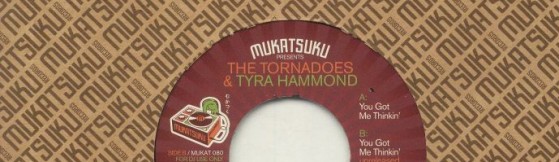 The Tornadoes & Tyra Hammond 'You Got Me Thinkin' (Mukatsuku)